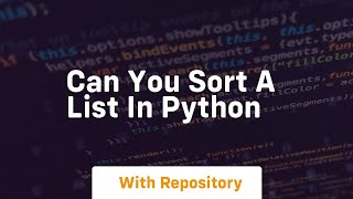 can you sort a list in python