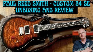 Paul Reed Smith Custom 24 SE Unboxing, Review and Demo.