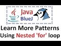 #16 'for' Loop - More Pattern Programs Explained - Java Class 10 through BlueJ