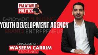 S1E21 - Mr Waseem Carrim, NYDA CEO #youth #funding #development