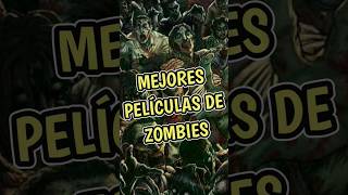 Mejores películas de zombies #películas #parati #megusta #top #viral #zombies #cine #fyp