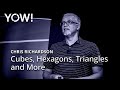 Cubes, Hexagons, Triangles & More • Chris Richardson • YOW! 2019