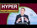 What is Hyper-Performance? Your Shortcut to Success | FNEGE | AgnisStibe.com