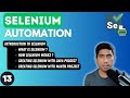 #13 - Introduction and getting started with Selenium Java  - 2024 Series