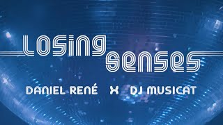 Daniel René X DJ Musicat - Losing Senses (Official Video)