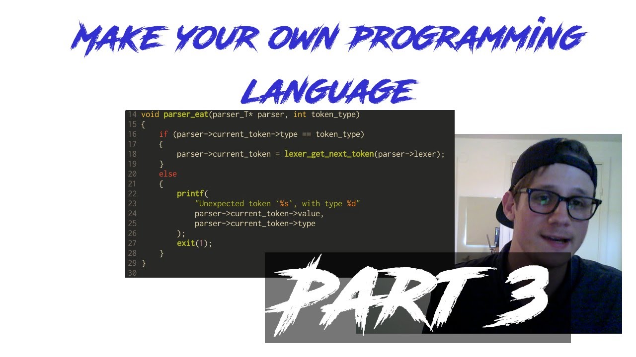 Create A Programming Language Part 3 The Parser Youtube