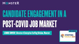 Candidate Engagement in a Post-Covid Job Market: Lenore Convery, Monster \u0026 Tom Becker, Judge Group