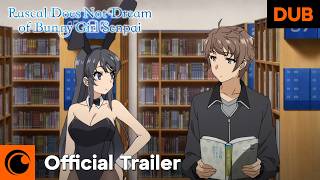 Rascal Does Not Dream of Bunny Girl Senpai | DUB TRAILER