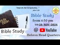 BIBLE STUDY (28-11-2024) II HEBRON HEADQUARTERS II HYDERABAD II