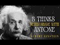 5 Things Never Share With Anyone Albert Einstein || Life Changing Quotes || Wise, Insightful,