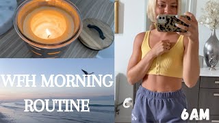 My Productive 6AM WFH Morning Routine
