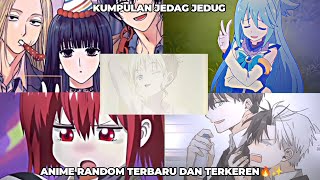 KUMPULAN JEDAG JEDUG ANIME RANDOM TERBARU DAN TERKEREN ✨🔥|TIK TOK| PART 25 LINK DOWNLOAD MEDIA FIRE|