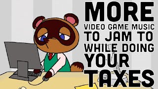 More Video Game Jams for Doing Your Taxes