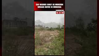 Himachal Pradesh Flood: A Car Washed Away As Rain Lashes Una District | Viral Video #shorts