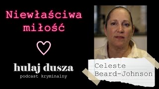 Niewłaściwa miłość - Celeste Beard/Hulaj Dusza