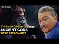 Erich von Daniken – Ancient Records Point to this one FACT: Our Ancient Gods Were Astronauts