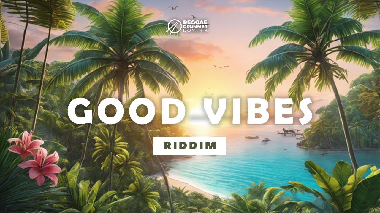 FREE Reggae Instrumental Beat 2024 | GOOD VIBES Riddim - YouTube