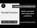 Partial fraction | Remedial Mathematics | Part 2 | #barunmaths #Partialfraction