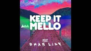 Marshmello - KeEp IT MeLLo Feat. Omar LinX