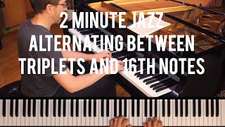 Alternating Between Triplets and 16th Notes - Geoffrey Keezer | 2 Minute Jazz