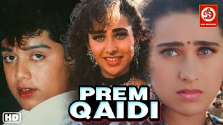 Prem Qaidi Hindi Romantic Full Movie   Karishma Kapoor, Harish Kumar, Paresh Rawal   Love Story Film