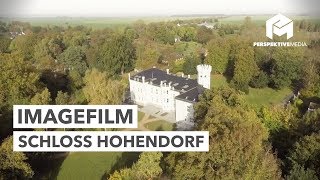 Schloss Hohendorf - Wohnen, wo andere Ferien machen - Imagefilm