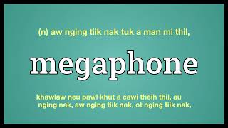 megaphone meaning in English Ngawn