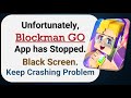 How To Fix Unfortunately, Blockman GO App has stopped | Keeps Crashing Problem in Android