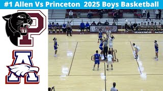 #1 Allen Vs Princeton 2025 Boys Basketball