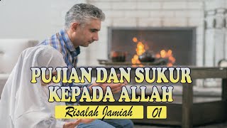 01. Risalah Jamiah - Pujian Dan Sukur Kepada Allah