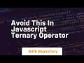 Avoid this in javascript ternary operator