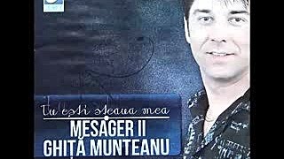 Mesager II Ghita Munteanu - Mai tine-ma Doamne tare - CD - Tu esti steaua mea