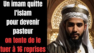 il abandonne l'islam pour le christianisme témoignage choquant il échappe a la mort