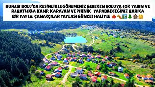 boluda görebileceğiniz en güzel yaylalardan: Çanakçılar yaylası güncel hali 🍁🍂🌲🏞🏚🤗