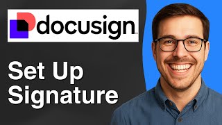 How to set up DocuSign signature [2025 Easy Guide]