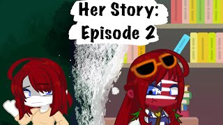 Her Story: Episode 2 - Mrs.USA Backstory - Countryhumans and Statehumans -