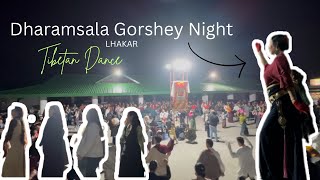 Dhasa Gorshey Night  སྒོར་གཞས་ // Full Video #gorshey #tibetandance #tibetanvlogger #explorepage