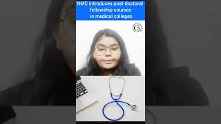 NMC introduces post-doctoral fellowship courses in medical colleges#campusnews #trending #viral