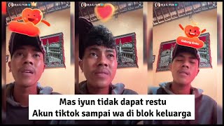 Mas iyun tidak direstui keluarga...? apakah hubungan mereka cukup sampai disini ??