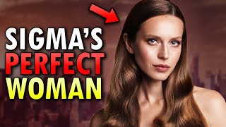 The Perfect Woman For Sigma Males (What Sigmas Look For In Girls)