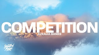 Azealia Banks - Competition (Lyrics)