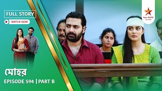 Full Story | Mohor | Episode 594 | Part B