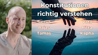 Ayurveda Konstitutionen richtig verstehen!