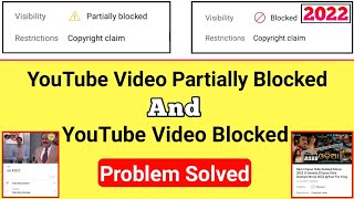2022 || Partially Blocked Copyright Claim Problem Solved || YouTube Videos Blocked Problem Solved