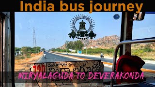 Bus Journey From Miryalaguda to Deverakonda | India travel vlog