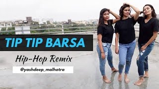 Tip Tip Barsa Pani | Dance in Rain | Hip Hop mix | Yashdeep Malhotra Choreography | akshay the A