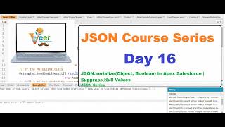 Day 16: JSON.serialize(Object, Boolean) in Apex Salesforce | Suppress Null Values | JSON Series