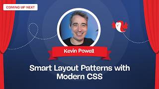 Smart Layout Patterns with Modern CSS with KEVIN POWELL – SmashingConf Amsterdam 2026