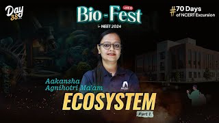 Ecosystem (Part-1) | Bio-Fest for NEET 2024 | Day 38/70 Days of NCERT Excursion | @ALLENNEET