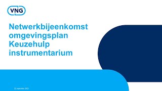 Netwerkbijeenkomst omgevingsplan - Keuzehulp instrumentarium (22 september 2023)